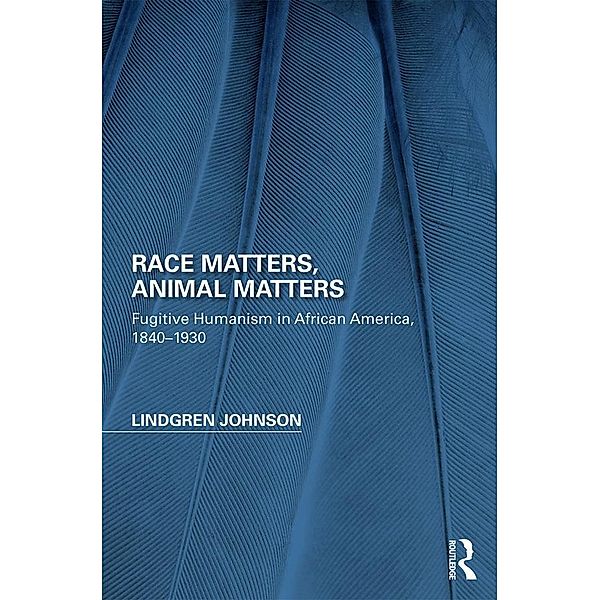 Race Matters, Animal Matters, Lindgren Johnson