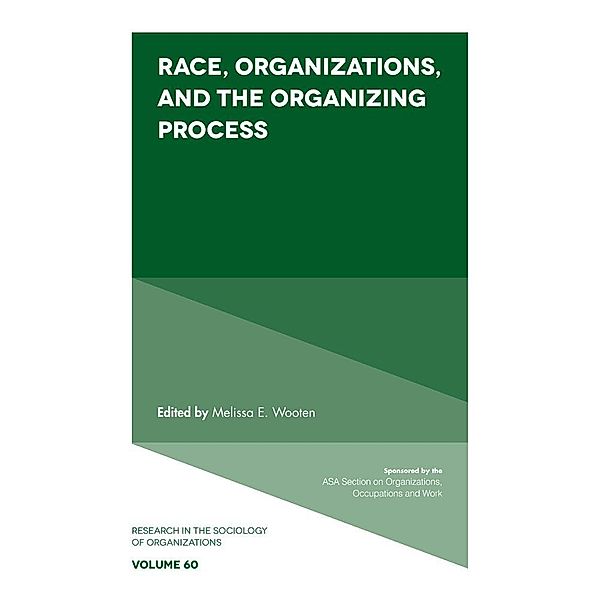 Race, Organizations, and the Organizing Process