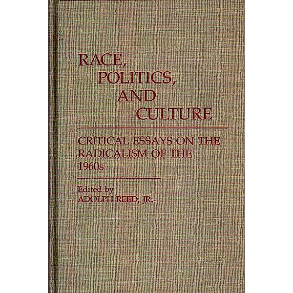 Race, Politics, and Culture, Adolph Reed Jr.