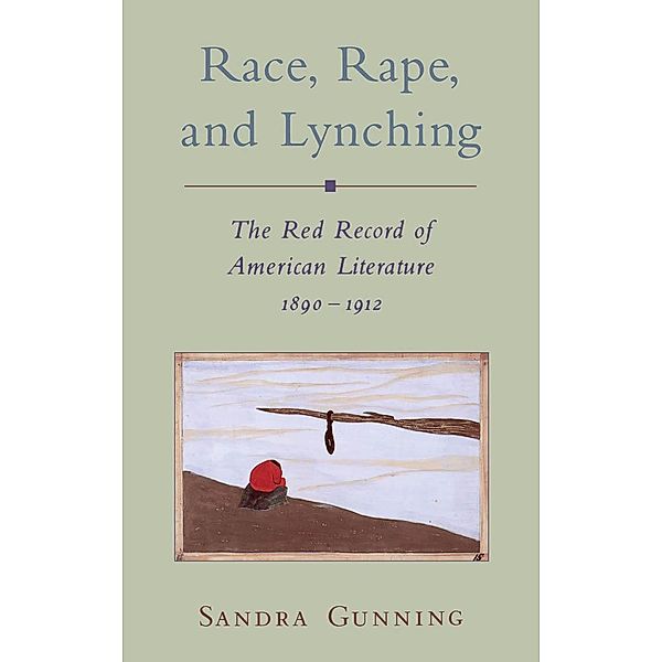 Race, Rape, and Lynching, Sandra Gunning
