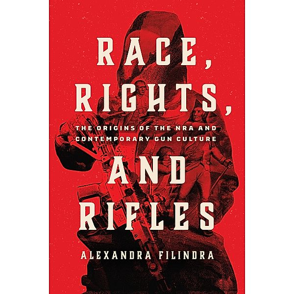 Race, Rights, and Rifles, Filindra Alexandra Filindra