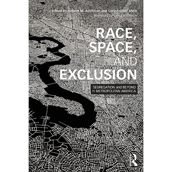 Race, Space, and Exclusion