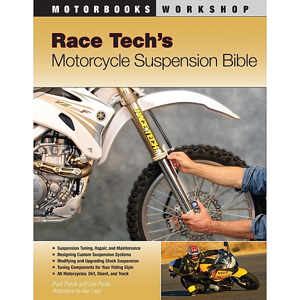 Race Tech's Motorcycle Suspension Bible / Motorbooks Workshop, Paul Thede, Lee Parks