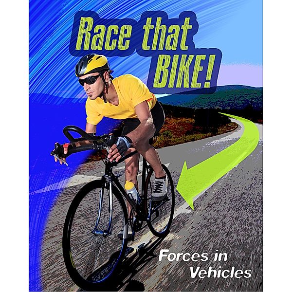 Race that Bike, Angela Royston
