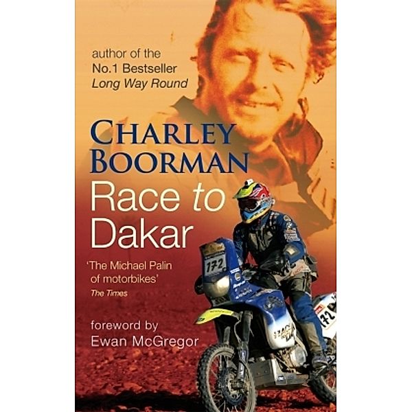 Race to Dakar, Charley Boorman