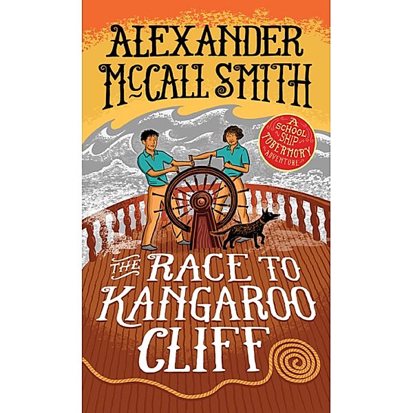 Race to Kangaroo Cliff / The School Ship Tobermory Bd.3, Alexander Mccall Smith