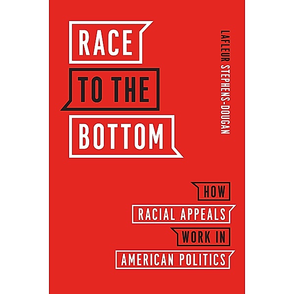Race to the Bottom / Chicago Studies in American Politics, LaFleur Stephens-Dougan
