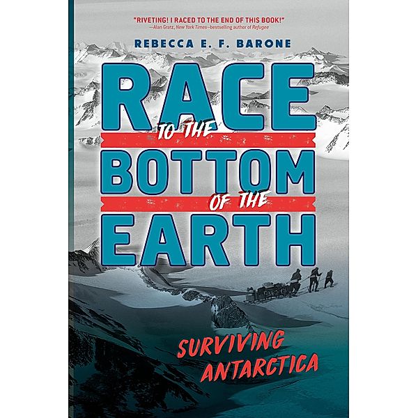 Race to the Bottom of the Earth, Rebecca E. F. Barone