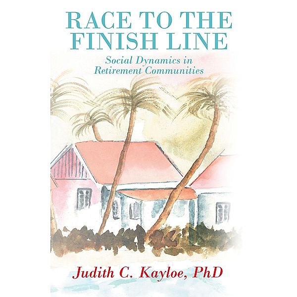 Race to the Finish Line, Judith C. Kayloe