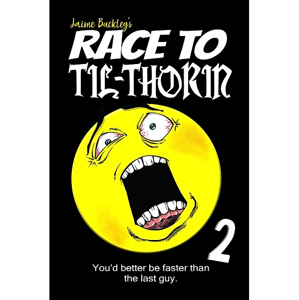 Race to Til-Thorin (Chronicles of a Hero, #2) / Chronicles of a Hero, Jaime Buckley