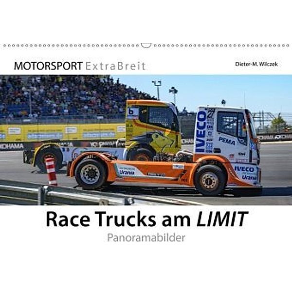 Race Trucks am LIMIT Panoramabilder (Wandkalender 2020 DIN A2 quer), Dieter-M. Wilczek & Michael Schweinle