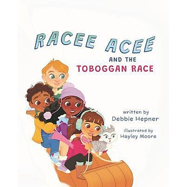 Racee Acee and the Toboggan Race / Racee Acee Bd.2, Debbie Hepner
