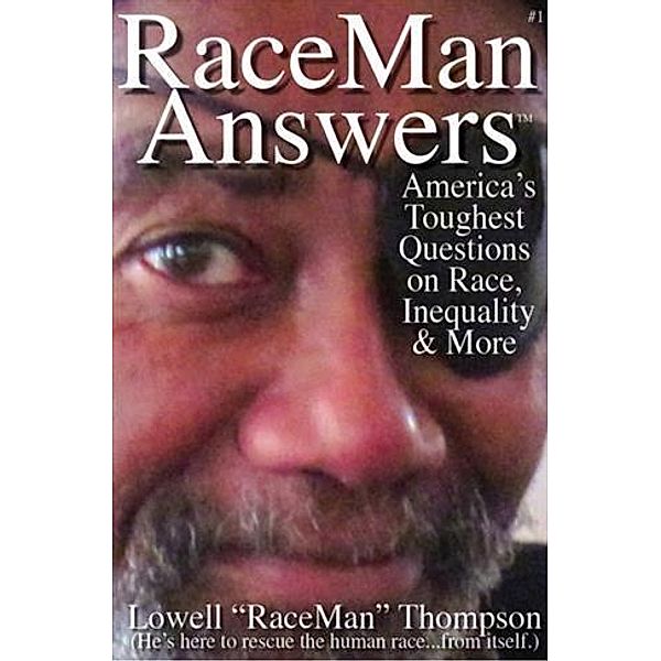 RaceMan Answers, Lowell D. Thompson