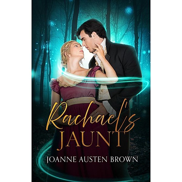 Rachael's Jaunt (Come With Me, #1) / Come With Me, Joanne Austen Brown