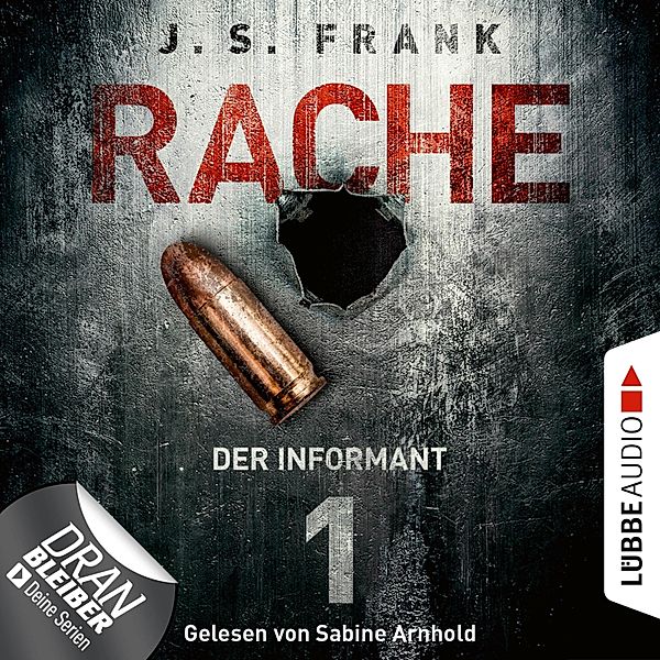 RACHE - 1 - Der Informant, J. S. Frank