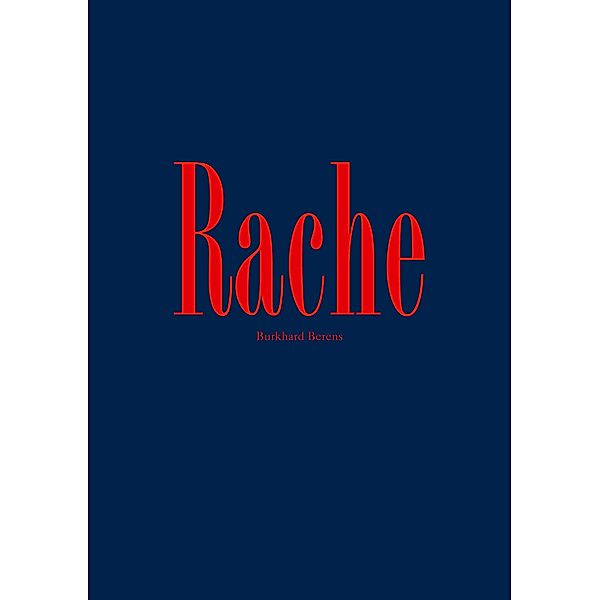 Rache, Burkhard Berens