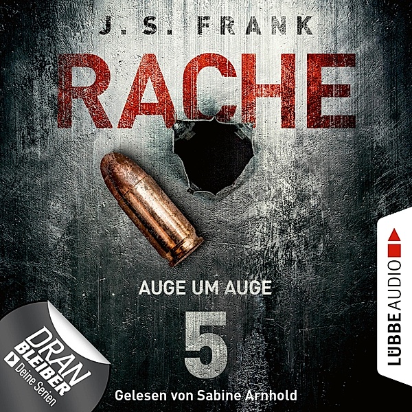 RACHE - 5 - Auge um Auge, J. S. Frank