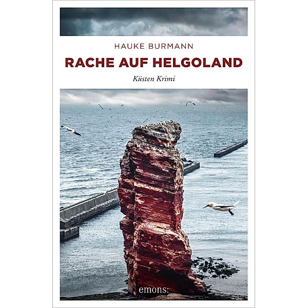 Rache auf Helgoland / Insel Krimi, Hauke Burmann