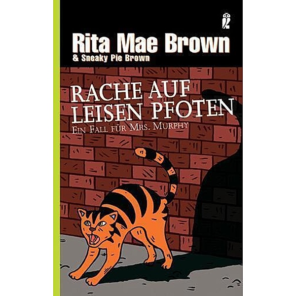 Rache auf leisen Pfoten / Ein Fall für Mrs. Murphy Bd.8, Rita Mae Brown, Sneaky Pie Brown