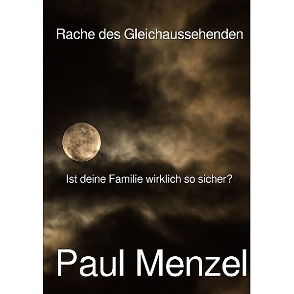 Rache des Gleichaussehenden, Paul Menzel