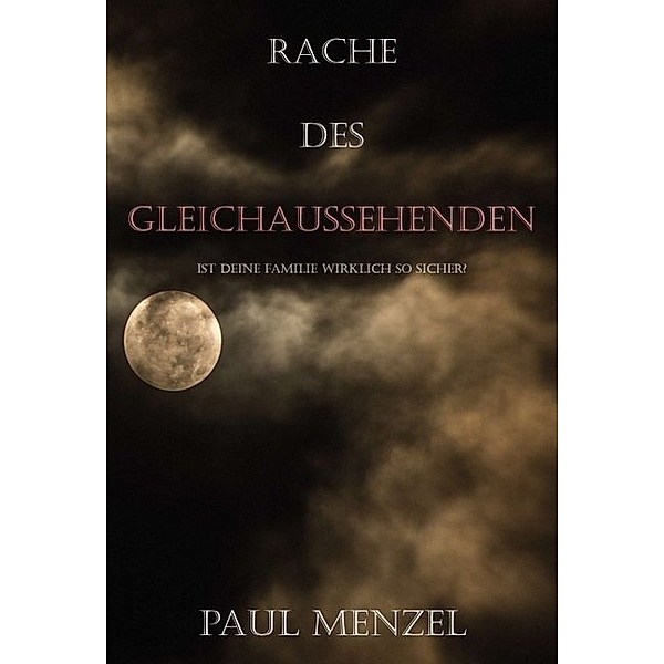 Rache des Gleichaussehenden, Paul Menzel