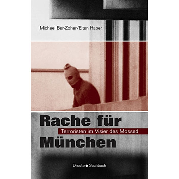 Rache für München, Michael Bar-Zohar, Eitan Haber