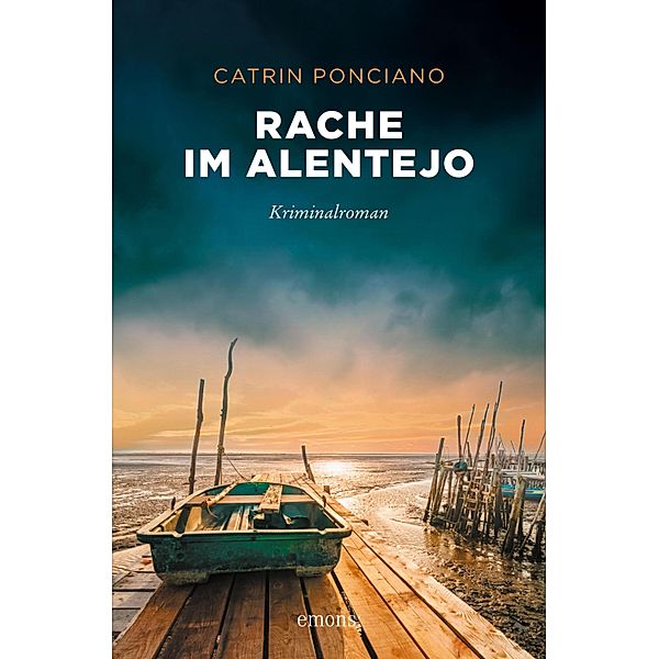 Rache im Alentejo / Sehnsuchtsorte, Catrin Ponciano