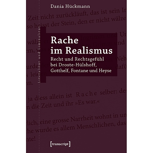 Rache im Realismus / Literalität und Liminalität Bd.24, Dania Hückmann