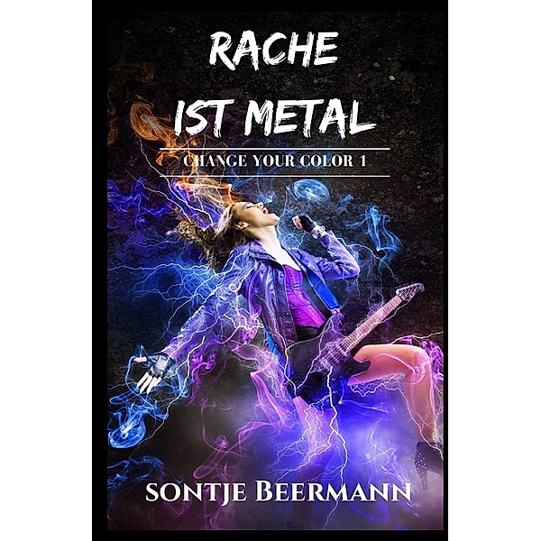 Rache ist Metal, Sontje Beermann