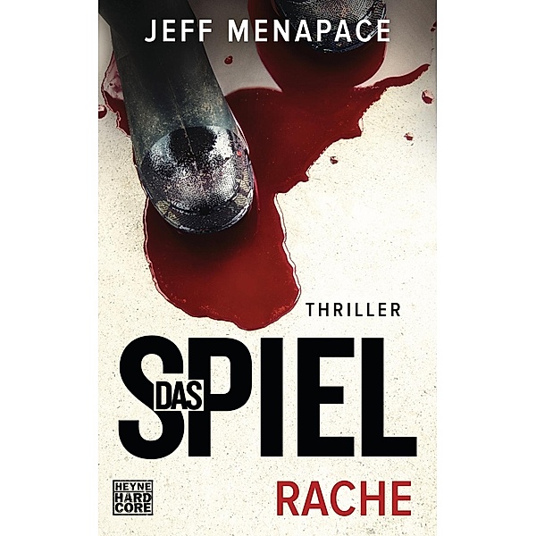 Rache / Spiel-Trilogie Bd.2, Jeff Menapace