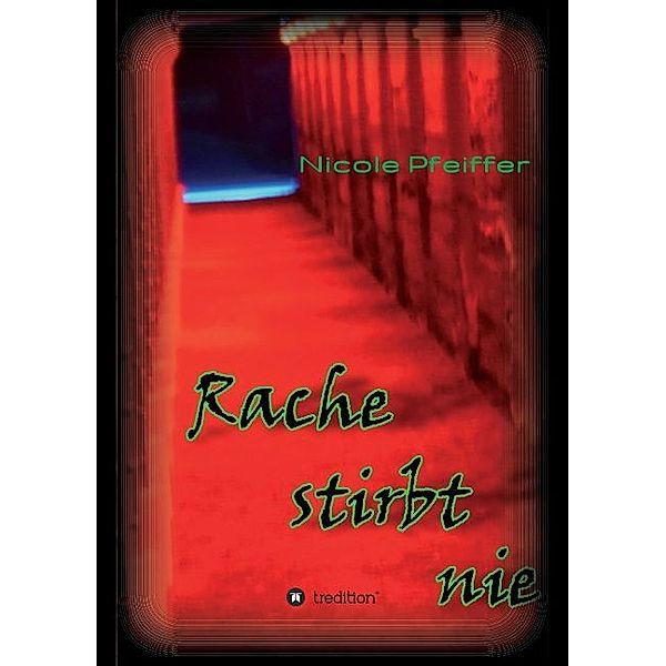 Rache stirbt nie, Nicole Pfeiffer