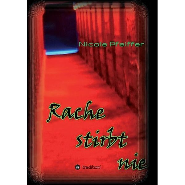 Rache stirbt nie, Nicole Pfeiffer