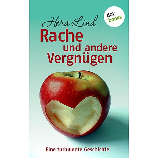 Rache und andere Vergnügen, Hera Lind