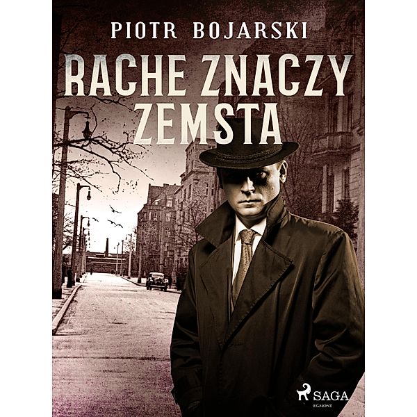 Rache znaczy zemsta / Zbigniew Kaczmarek Bd.2, Piotr Bojarski