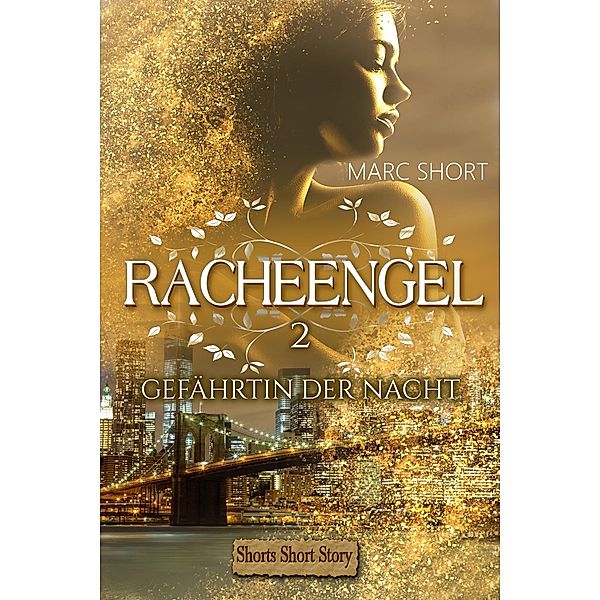 Racheengel 2, Marc Short