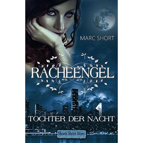 Racheengel, Marc Short