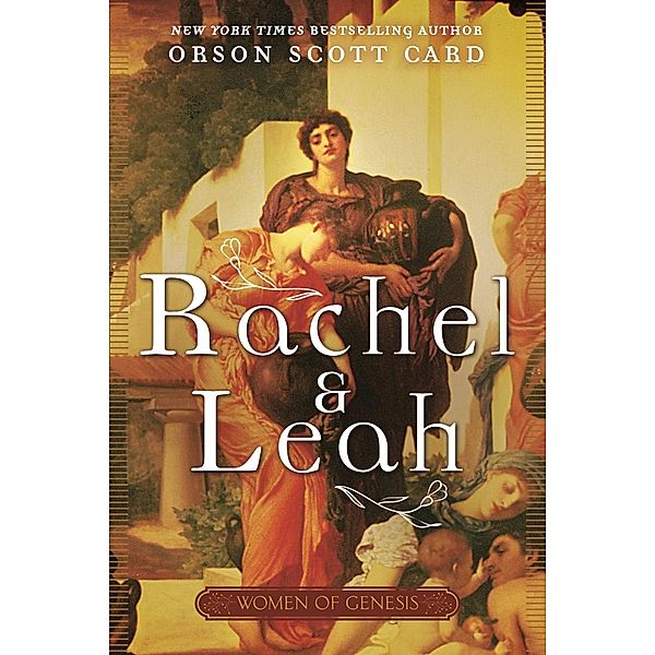 Rachel and Leah / Women of Genesis Bd.3, Orson Scott Card