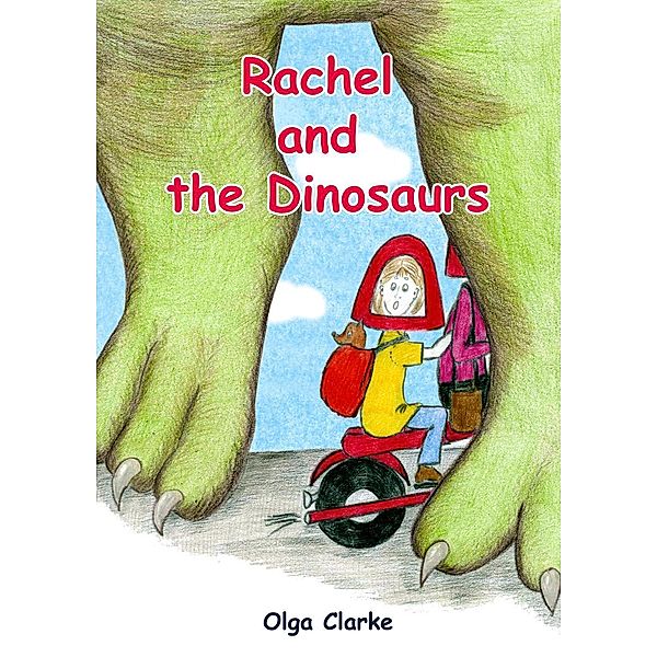 Rachel and the Dinosaurs (Rachel's Adventures, #2), Olga Clarke