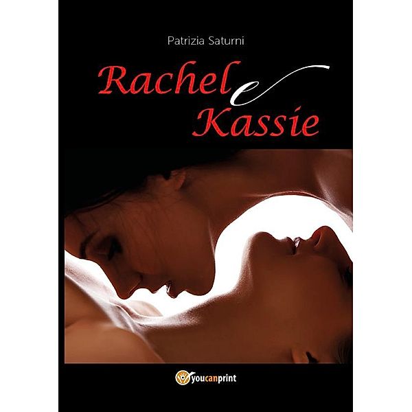 Rachel e Kassie, Patrizia Saturni
