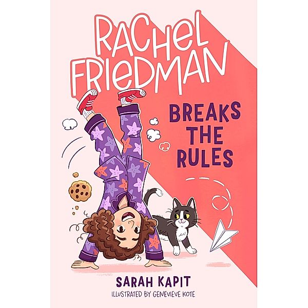 Rachel Friedman Breaks the Rules / Rachel Friedman Bd.1, Sarah Kapit
