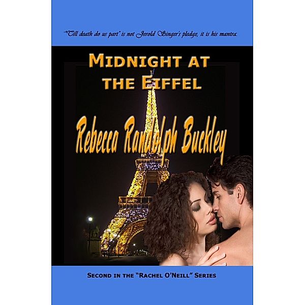 Rachel O'Neill: Midnight at the Eiffel, Rebecca Randolph Buckley