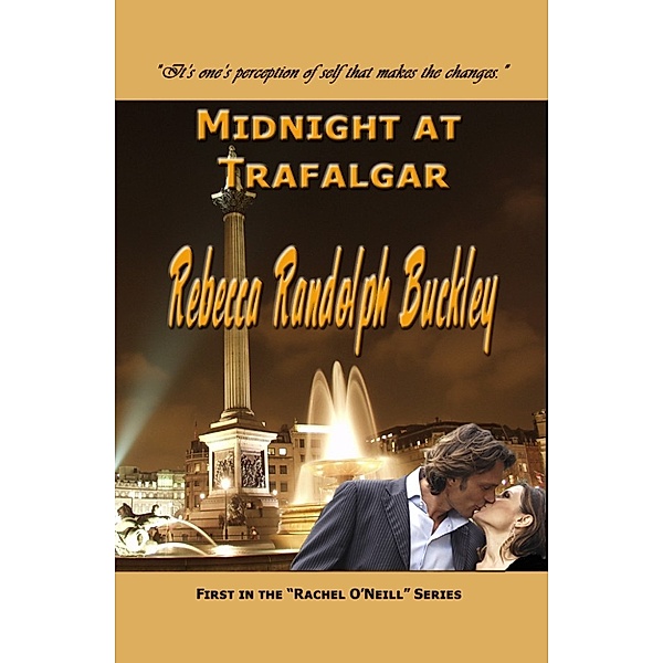 Rachel O'Neill: Midnight at Trafalgar, Rebecca Randolph Buckley