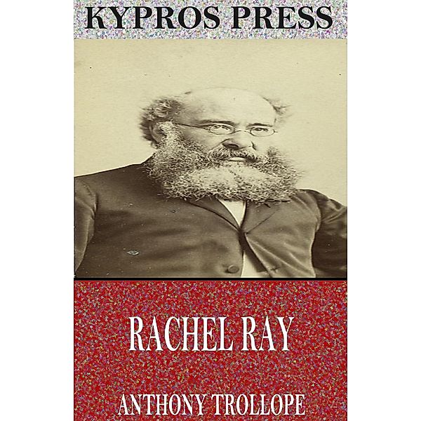 Rachel Ray, Anthony Trollope