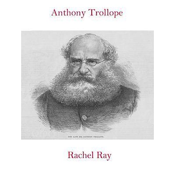 Rachel Ray / Spotlight Books, Anthony Trollope