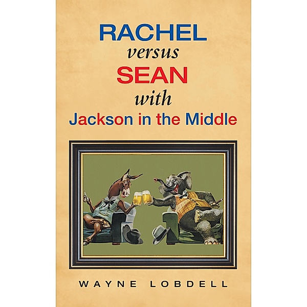 Rachel Versus Sean with Jackson in the Middle, Wayne Lobdell