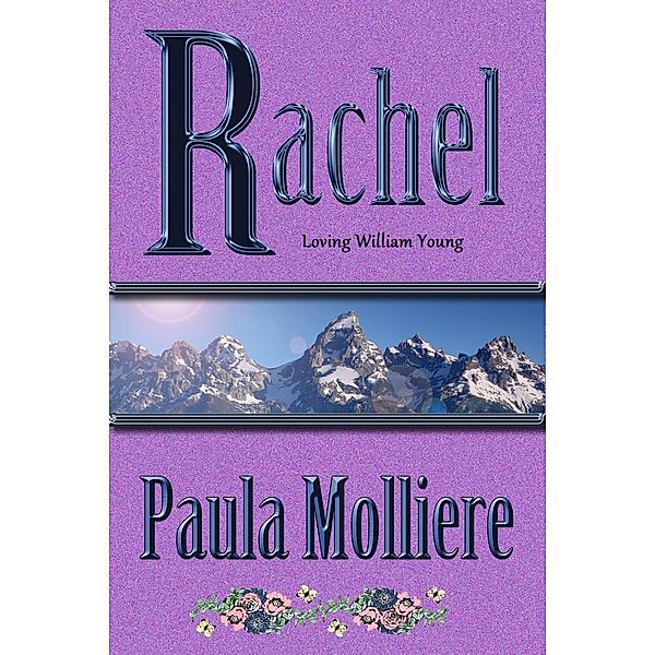 Rachel (William Young, #2) / William Young, Paula Molliere