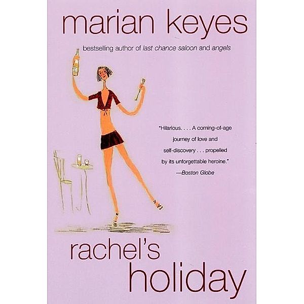 Rachel's Holiday, Marian Keyes