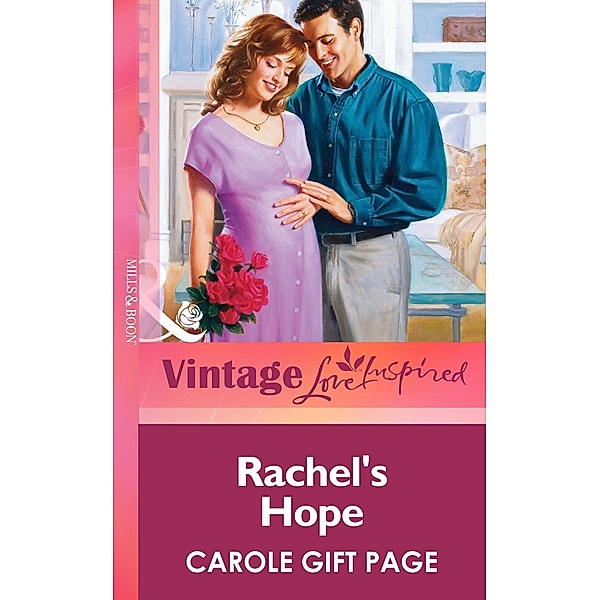 Rachel's Hope (Mills & Boon Vintage Love Inspired), Carole Gift Page