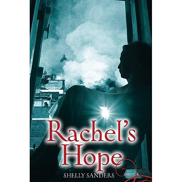 Rachel's Hope / Second Story Press, Shelly Sanders
