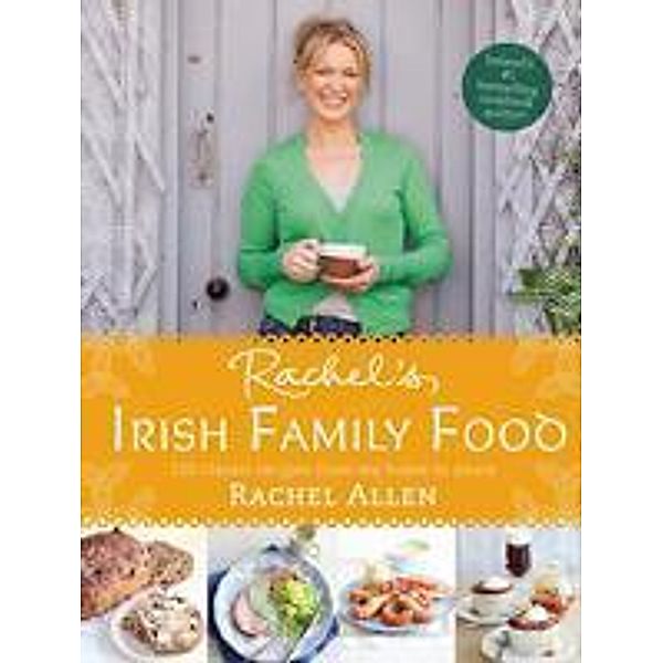 Rachel's Irish Family Food, Rachel Allen